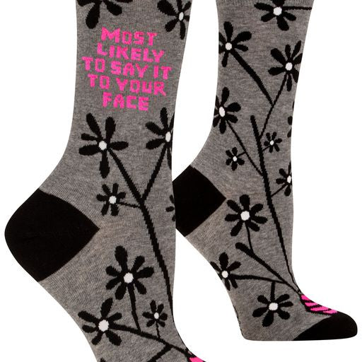 Say It To Your Face Socks - Crew